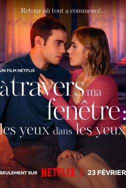 À travers ma fenêtre : les yeux dans les yeux (2024)